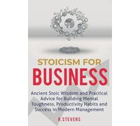 R Stevens Stoicism for Business (Tascabile)