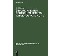 R Stintzing Geschichte Der Deutschen Rechtswissenschaft, Abt. (Copertina rigida)