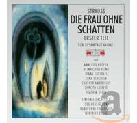 R. Strauss - Die Frau Ohne Schatten, Vol. 1