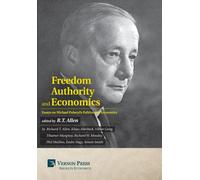 R. T. Allen Vik Freedom, Authority and Economics: Essays on M (Copertina rigida)