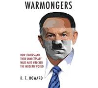 R. T. Howard Warmongers (Copertina rigida)