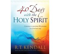 R.T. Kendall 40 Days With The Holy Spirit (Tascabile)