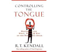R T Kendall Controlling the Tongue (Tascabile)