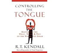 R T Kendall Controlling the Tongue (Tascabile)