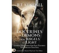 R T Kendall Doctrines of Demons from Angels of Light (Tascabile)