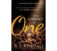 R.T. Kendall For an Audience of One (Tascabile)