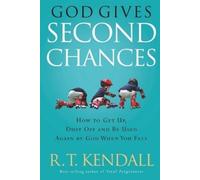 R.T. Kendall God Gives Second Chances (Tascabile)