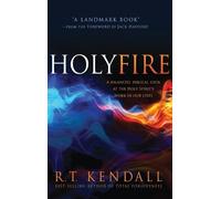 R T Kendall Holy Fire (Copertina rigida)