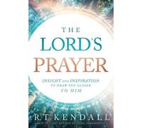 R.T. Kendall Lord's Prayer, The (Tascabile)