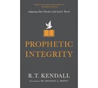 R.T. Kendall Prophetic Integrity (Tascabile)