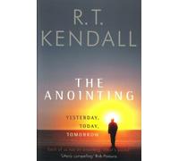 R.T. Kendall R T Kendall Ministries Inc. The Anointing (Tascabile)