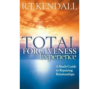 R. T. Kendall Total Forgiveness Experience (Tascabile)