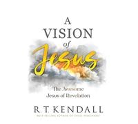 R.T. Kendall Vision of Jesus, A (Tascabile)
