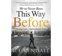 R.T. Kendall We've Never Been This Way Before (Tascabile)