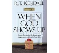 R.T. Kendall When God Shows Up (Tascabile)