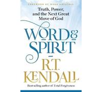 R.T. Kendall Word and Spirit (Tascabile)