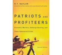 R.T. Naylor Patriots and Profiteers (Tascabile)