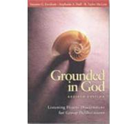 R. Taylor McLean Suzanne G. Farnham Stephani Grounded in God Revise (Tascabile)