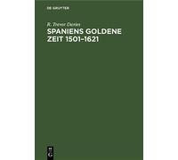 R Trevor Davies Spaniens Goldene Zeit 1501-1621 (Copertina rigida)