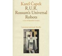R.U.R. Rossum's Universal Robots