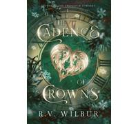 R V Wilbur The Cadence of Crowns (Copertina rigida)