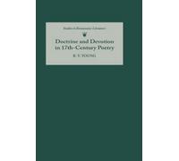 R.V. Young Doctrine and Devotion in Seventeenth-Century Poetr (Copertina rigida)
