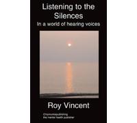 R Vincent Listening to the Silences (Tascabile)
