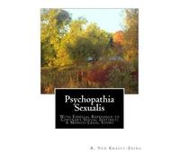 R Von Krafft-Ebing Psychopathia Sexualis (Tascabile)