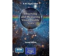 R. W. Argyle Observing and Measuring Visual Double Stars (Tascabile)