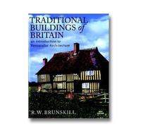 R W Brunskill Traditional Buildings of Britain (Tascabile)