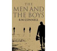 R. W. Connell The Men and the Boys (Tascabile)