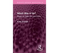 R. W. Connell Which Way is Up? (Copertina rigida) Routledge Revivals