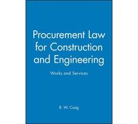 R. W. Craig Procurement Law for Construction and Engineering (Copertina rigida)
