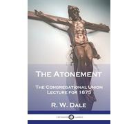 R W Dale The Atonement (Tascabile)