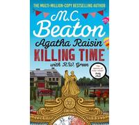 R W Green M.C. Beaton Agatha Raisin: Killing Time (Tascabile) Agatha Raisin