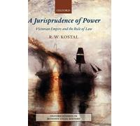 R.W. Kostal A Jurisprudence of Power (Copertina rigida)