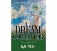 R W Meek Historium Press The Dream Collector (Tascabile)