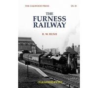 R. W. Rush The Furness Railway (Tascabile) OL
