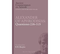 R.W. Sharples Alexander of Aphrodisias: Quaestiones 2.16-3.15 (Tascabile)
