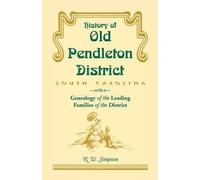 R W Simpson History of Old Pendleton District (South Carolina) with (Tascabile)