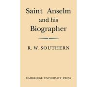 R. W. Southern Saint Anselm and his Biographer (Tascabile)