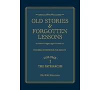 R W Stallings Old Stories & Forgotten Lessons (Tascabile)