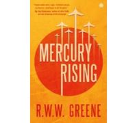 R.W.W. Greene Mercury Rising (Tascabile)