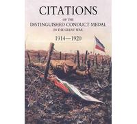 R.W. Walker Christophe Citations of the Distinguished Conduct Medal (Tascabile)