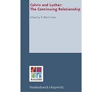 R. Ward Holder Calvin and Luther (Copertina rigida)