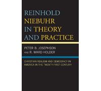 R. Ward Holder Peter B. Jos Reinhold Niebuhr in Theory and Pr (Copertina rigida)