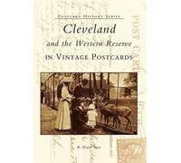R. Wayne Ayers Cleveland and the Western Reserve in Vintage Postcard (Tascabile)