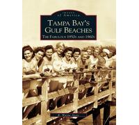 R. Wayne Ayers Tampa Bay's Gulf Beaches (Tascabile)