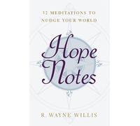 R. Wayne Willis Hope Notes (Tascabile)