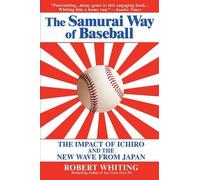 R. Whiting Samurai Way of Baseball (Tascabile)